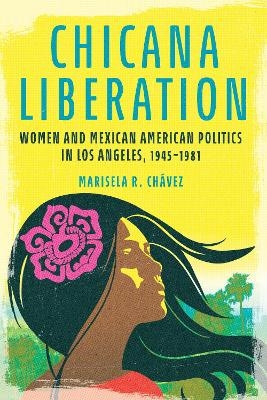 Chicana Liberation - Marisela R. Chávez