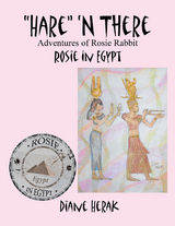 &quote;Hare&quote; 'n There Adventures of Rosie Rabbit -  Diane Herak