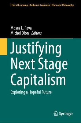 Justifying Next Stage Capitalism - 