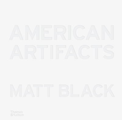 American Artifacts - Matt Black