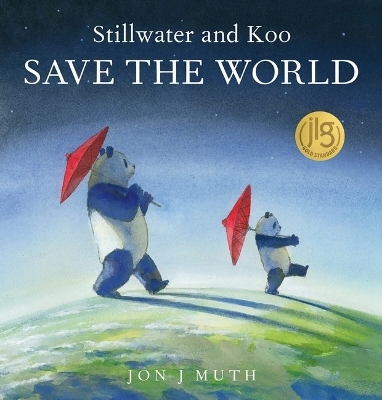 Stillwater and Koo Save the World - Jon Muth