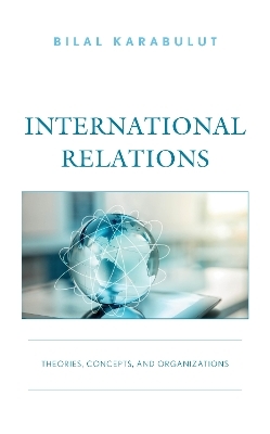 International Relations - Dr. Bilal Karabulut