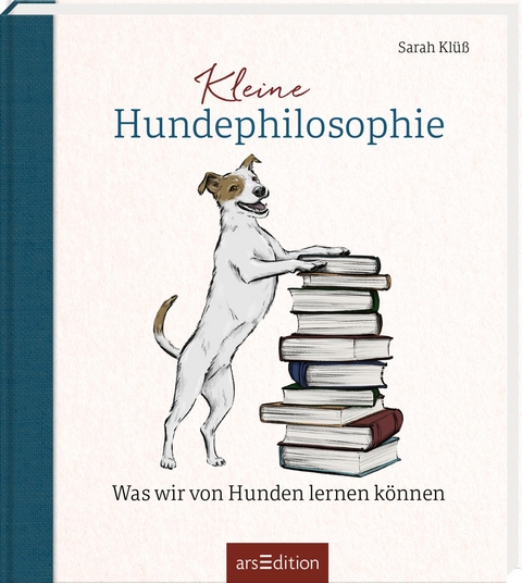 Kleine Hundephilosophie - Sarah Klüß