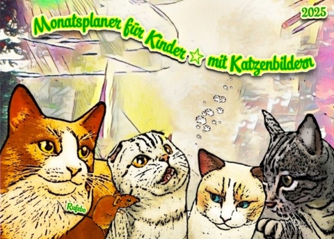 Monatsplaner für Kinder * mit Katzenbildern - Rufebo *