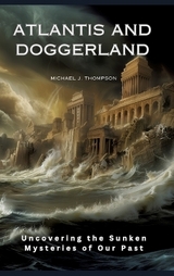 Atlantis and Doggerland - Michael J. Thompson