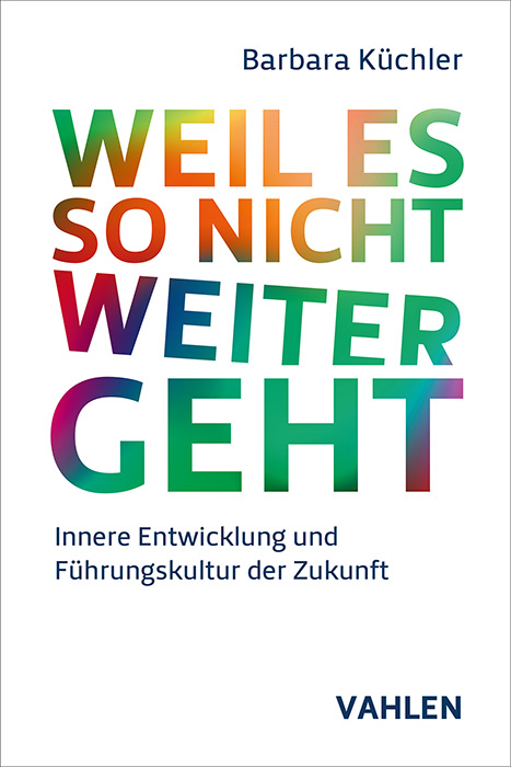 Weil es so nicht weitergeht - Barbara Küchler