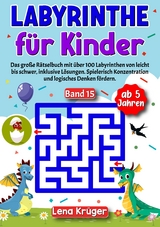 Labyrinthe für Kinder ab 5 Jahren - Band 15 - Lena Krüger