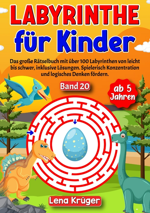 Labyrinthe für Kinder ab 5 Jahren - Band 20 - Lena Krüger