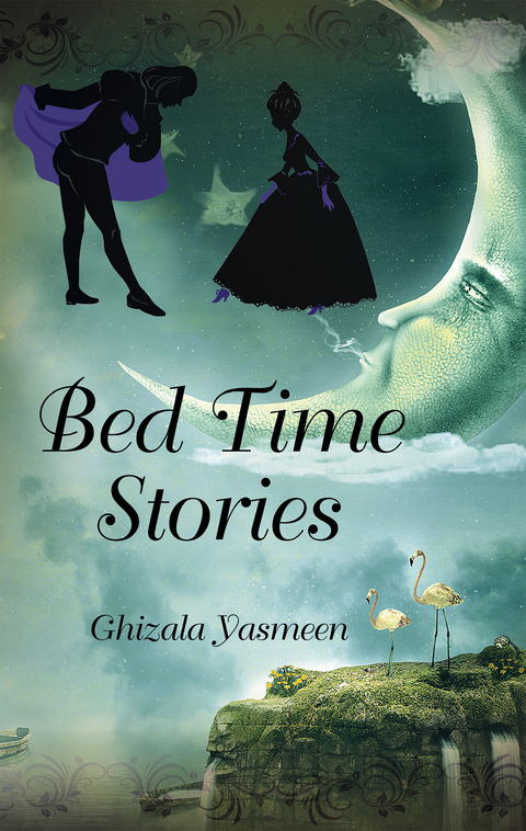Bed Time Stories -  Ghizala Yasmeen