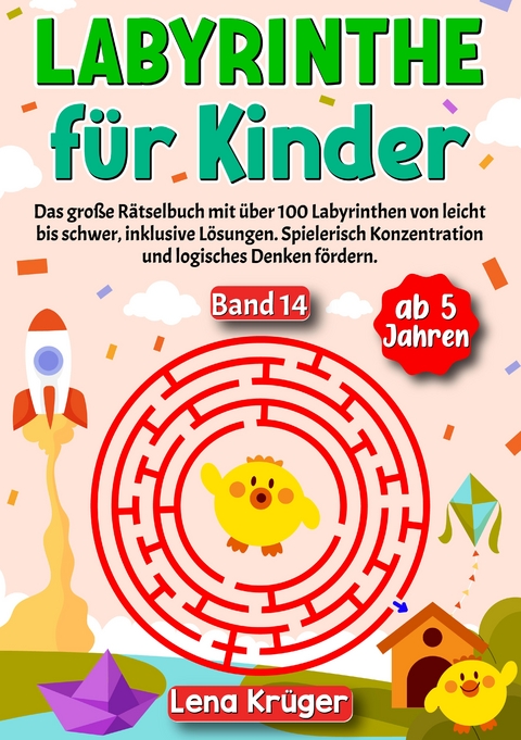 Labyrinthe für Kinder ab 5 Jahren - Band 14 - Lena Krüger