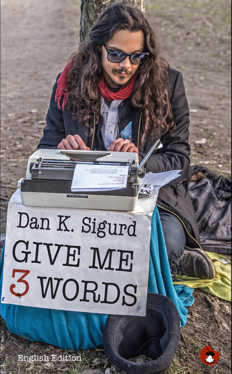 Give me 3 Words - Dan K. Sigurd