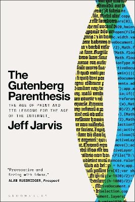 The Gutenberg Parenthesis - Prof Jeff Jarvis