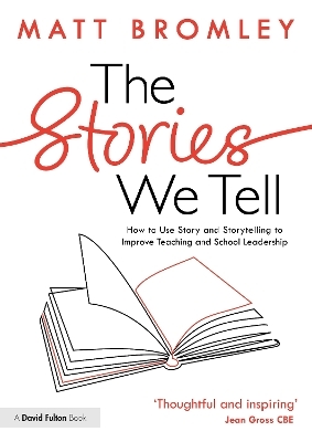 The Stories We Tell - Matt Bromley