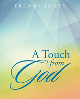 A Touch from God - Freddy Jones