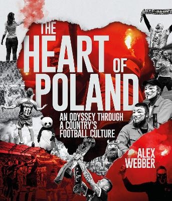 The Heart of Poland - Alex Webber