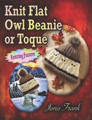 Knit Flat Owl Beanie or Toque - Janis Frank