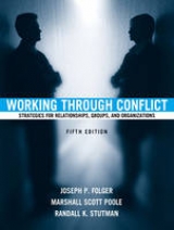 Working Through Conflict - Folger, Joseph P.; Poole, Marshall Scott; Stutman, Randall K.