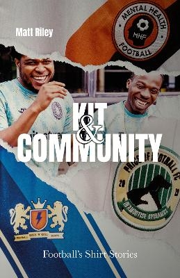 Kit and Community - Matt Riley