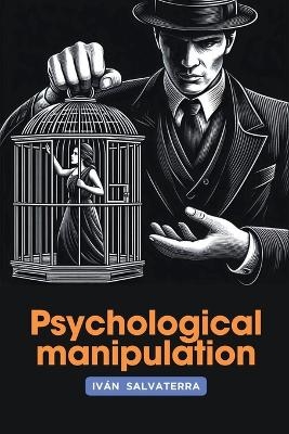 Psychological Manipulation - Guillermo Pegoraro, Iv�n Salvaterra