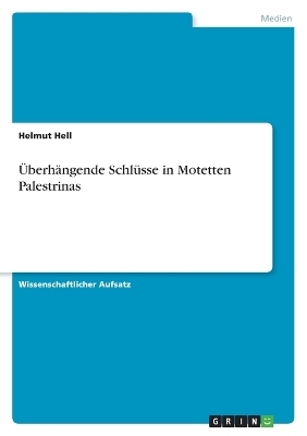 ÃberhÃ¤ngende SchlÃ¼sse in Motetten Palestrinas - Helmut Hell