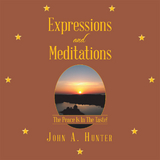 Expressions and Meditations -  John A. Hunter