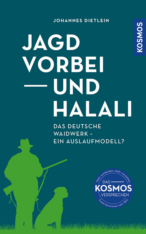 Jagd vorbei und Halali - Johannes Dietlein