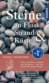 Steine an Fluss, Strand und Küste - Frank Rudolph, Sven von Loga, Bernhard Bayer