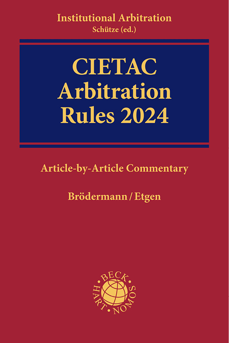 CIETAC 2024 Arbitration Rules - Eckart Brödermann, Björn Etgen