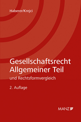 Gesellschaftsrecht Allgemeiner Teil - Haberer, Thomas; Krejci, Heinz