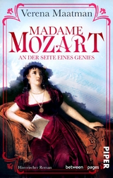 Madame Mozart. An der Seite eines Genies - Verena Maatman