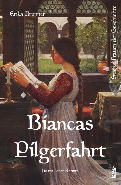 Biancas Pilgerfahrt - Erika Brunner