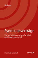 Syndikatsverträge - Das Verhältnis zwischen Syndikat und Hauptgesellschaft - Sophie Natlacen