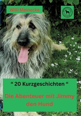 Die Abenteuer mit Jimmy den Hund - Willi Meinecke