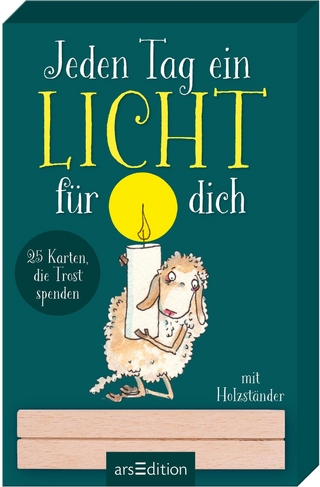 Jeden Tag ein Licht für dich - 