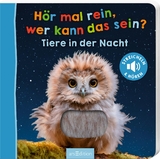 Hör mal rein, wer kann das sein? – Tiere in der Nacht