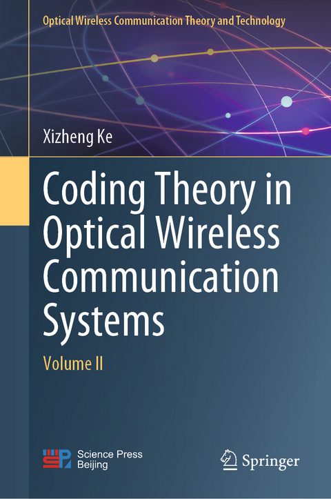 Coding Theory in Optical Wireless Communication Systems - Xizheng Ke