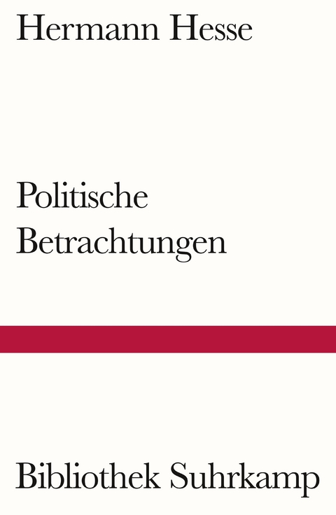 Politische Betrachtungen - Hermann Hesse