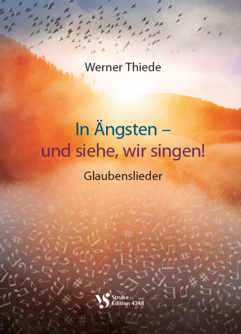 In Ängsten – und siehe, wir singen! - 