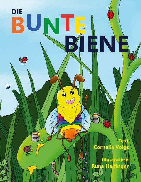 Die Bunte Biene - Cornelia Voigt, Runa Halfinger