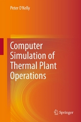 Computer Simulation of Thermal Plant Operations -  Peter O'Kelly