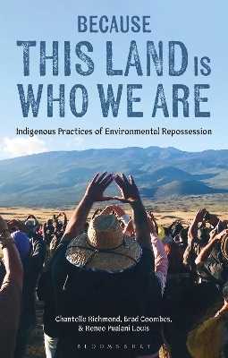 Because This Land is Who We Are - Chantelle Richmond