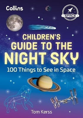 Children’s Guide to the Night Sky - Tom Kerss,  Collins Kids