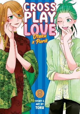 Crossplay Love: Otaku x Punk Vol. 9 -  Toru