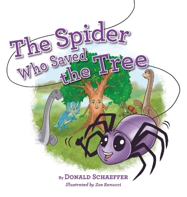 The Spider Who Saved the Tree - Donald Schaeffer