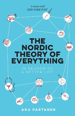 The Nordic Theory of Everything - Anu Partanen