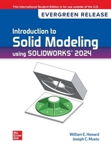 Introduction To Solid Modeling Using Solidworks 2024: 2024 Release ISE - Howard, William; Musto, Joseph