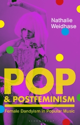 Pop & Postfeminism - Nathalie Weidhase