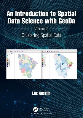 An Introduction to Spatial Data Science with GeoDa - Luc Anselin