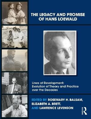 The Legacy and Promise of Hans Loewald - 