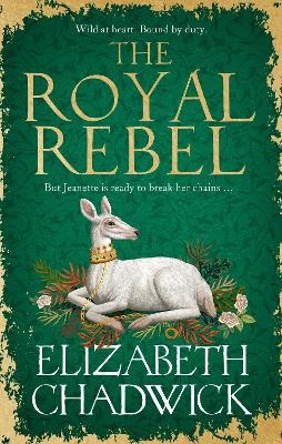 The Royal Rebel - Elizabeth Chadwick